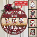 Christmas Door Decorations, Welcome To The Shitshow Hope You Brought Alcohol Funny Signs, Gifts For Dog Lovers , Dog Mom Gifts