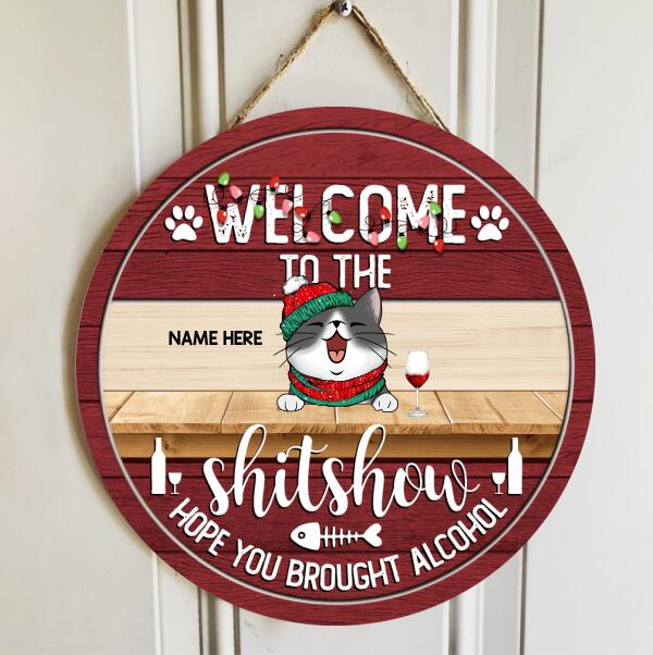 Christmas Door Decorations, Welcome To The Shitshow Hope You Brought Alcohol Funny Signs, Gifts For Cat Lovers , Cat Mom Gifts