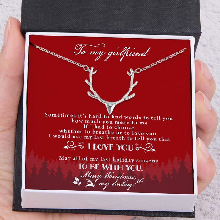 Christmas Necklace - To My Girlfriend - May All Of My Last Holiday Seasons To Be With You - Gnt13014