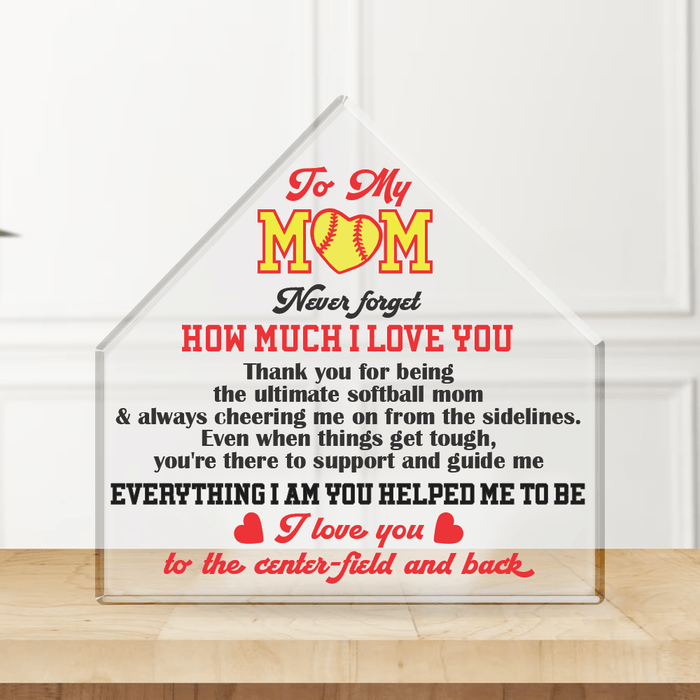 Crystal Plaque - Softball - To My Mom - Everything I Am You Helped Me To Be - Gznf19042