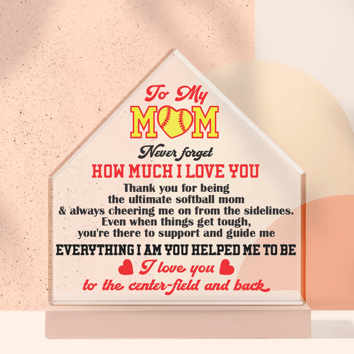 Crystal Plaque - Softball - To My Mom - Everything I Am You Helped Me To Be - Gznf19042