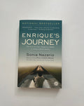 Enrique's Journey: The Story of a Boy's Dangerous Odyssey to Reunite with his Mother by Sonia Nazario