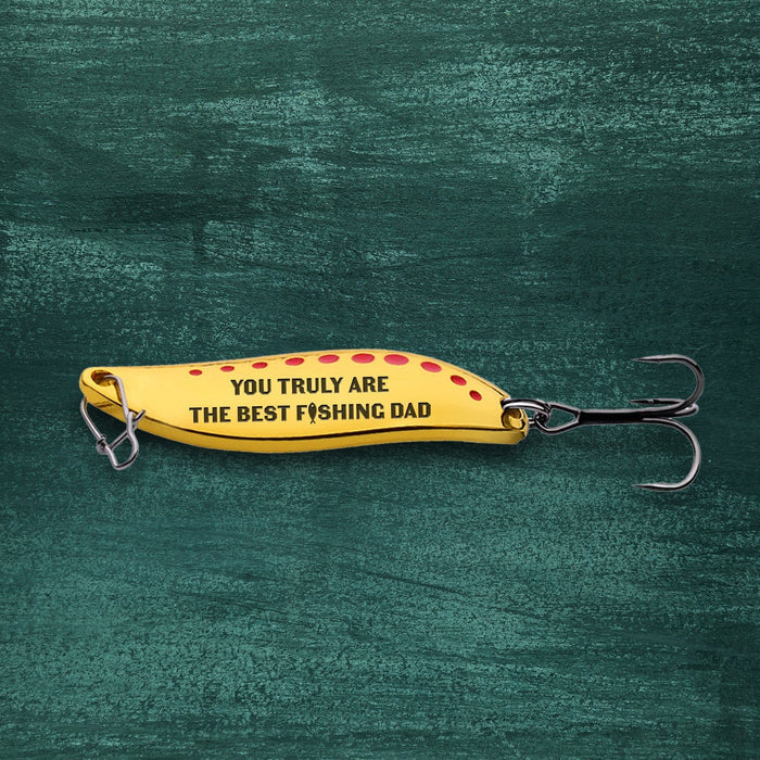 Fishing Spoon Lure - Fishing - To My Dad - You Truly Are The Best Fishing Dad - Gfaa18006