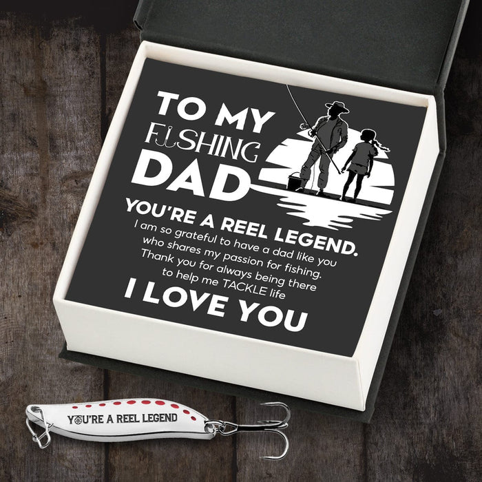 Fishing Spoon Lure - Fishing - To My Dad - You’re A Reel Legend - Gfaa18005