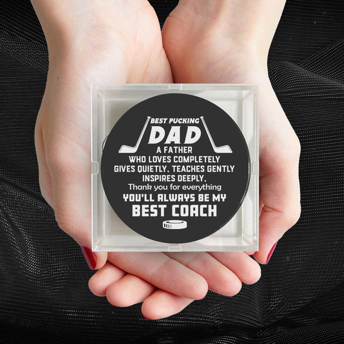 Hockey Puck - Hockey - To My Dad - You Are Always My Best Coach - Gai18017