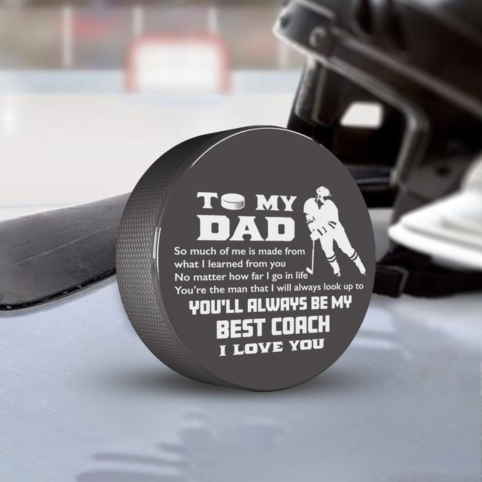 Hockey Puck - Hockey - To My Dad - You'll Always Be My Best Coach - Gai18015