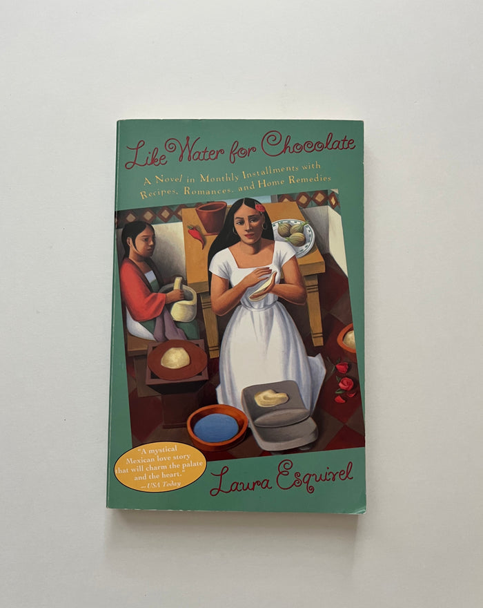 Like Water for Chocolate by Laura Esquirel