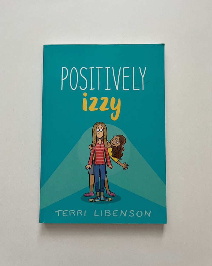 Positively Izzy by Terri Libenson