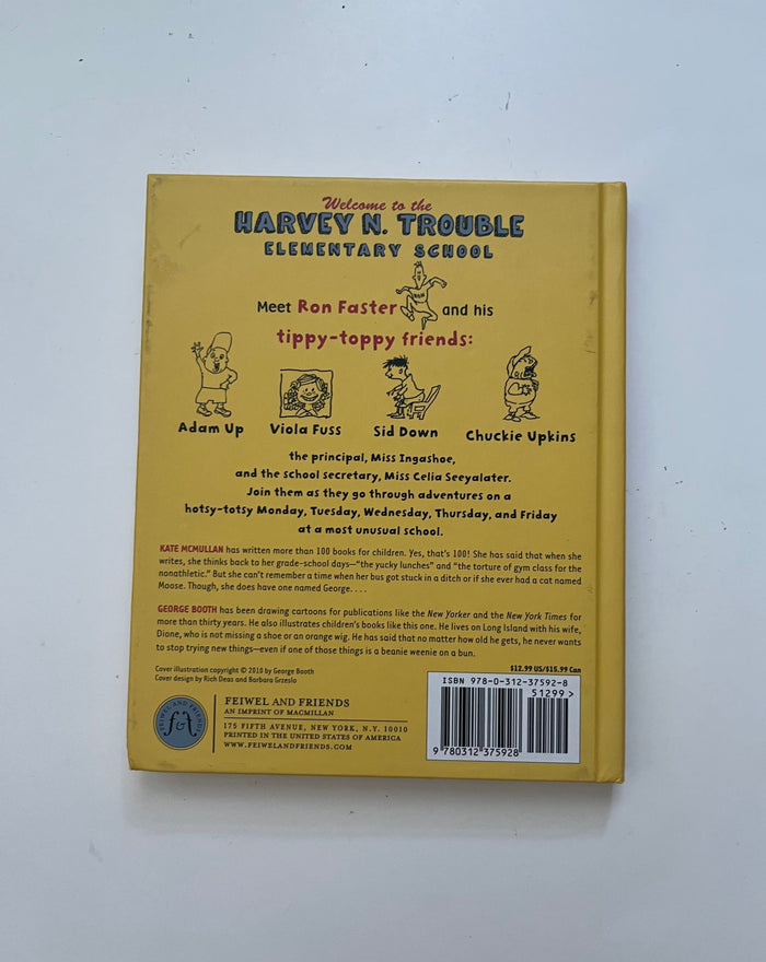 School: Adventures at the Harvey N. Trouble Elementary School by Kate McMullan