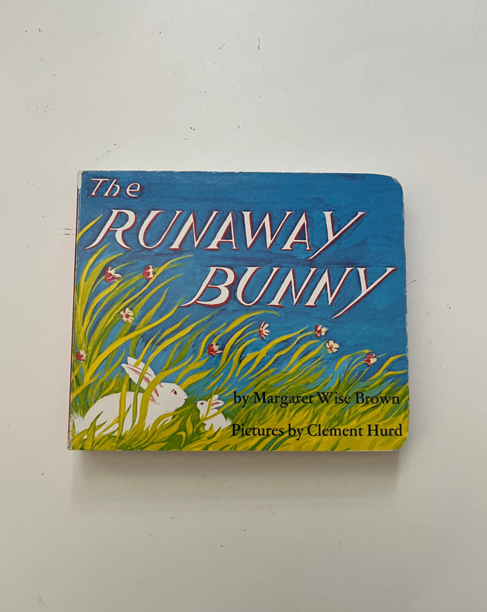 The Runaway Bunny by Margaret Wise Brown