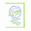 The Whole World is Expecting You
