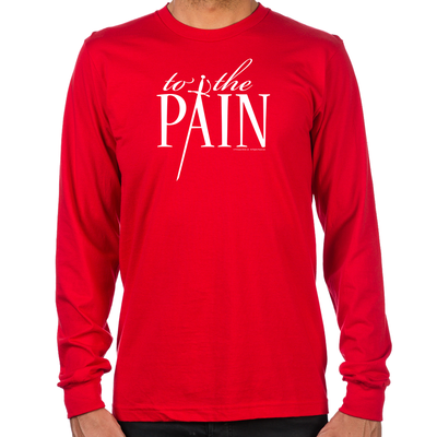To The Pain Long Sleeve T-Shirt