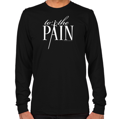 To The Pain Long Sleeve T-Shirt