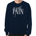To The Pain Sweatshirt