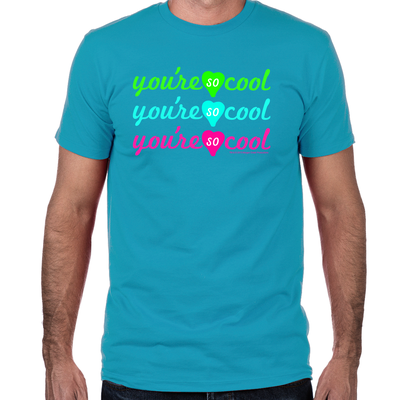 You're So Cool Fitted T-Shirt