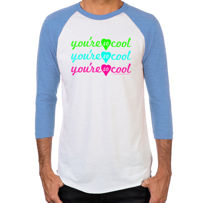 You're So Cool Men's Baseball T-Shirt
