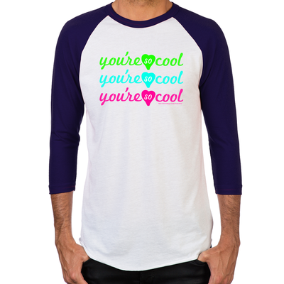 You're So Cool Men's Baseball T-Shirt