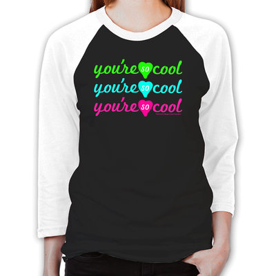 You're So Cool Unisex Baseball T-Shirt